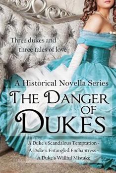 Paperback The Danger of Dukes: A Historical Novella Series Book