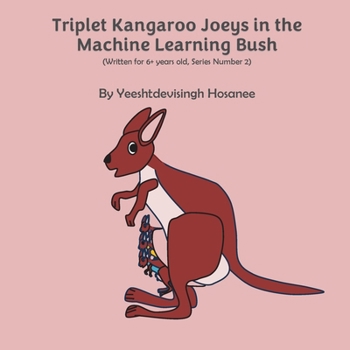Paperback Triplet Kangaroo Joeys in the Machine Learning Bush Book