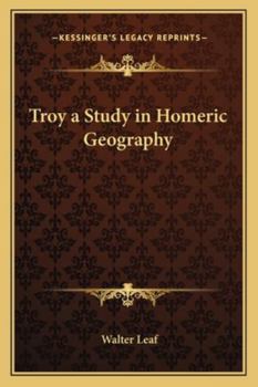 Paperback Troy a Study in Homeric Geography Book