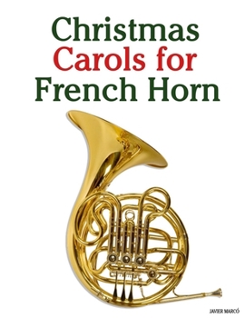 Christmas Carols for French Horn (Christmas Carols for Children)