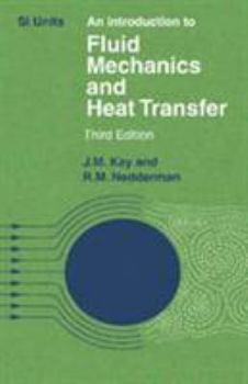 Hardcover An Introduction to Fluid Mechanics and Heat Transfer: With Applications in Chemical and Mechanical Process Engineering Book