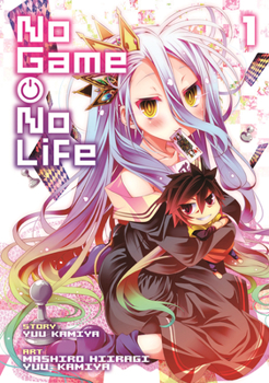 No Game, No Life Vol. 1 - Book #1 of the No Game, No Life manga