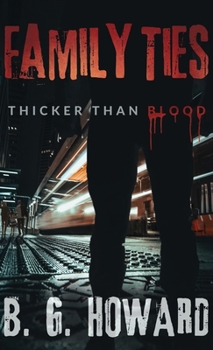Hardcover Family Ties: Thicker than Blood Book