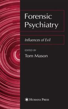 Hardcover Forensic Psychiatry: Influences of Evil Book