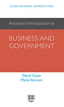 Paperback Advanced Introduction to Business and Government (Elgar Advanced Introductions series) Book