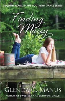 Finding Maisy - Book #7 of the Southern Grace