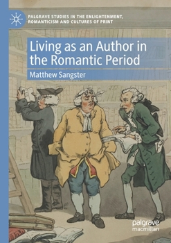 Paperback Living as an Author in the Romantic Period Book