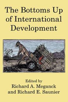 Paperback The Bottoms Up of International Development Book