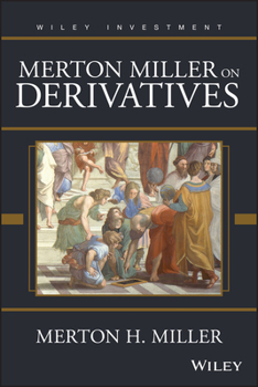 Hardcover Merton Miller on Derivatives Book