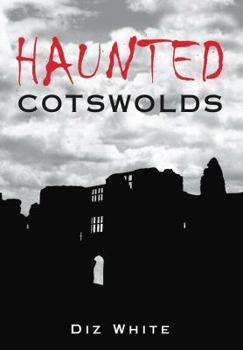 Paperback Haunted Cotswolds Book