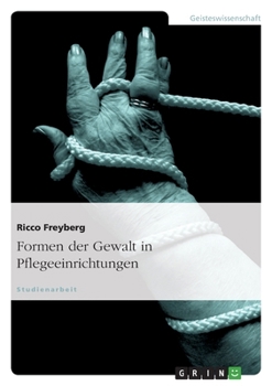 Paperback Formen der Gewalt in Pflegeeinrichtungen [German] Book