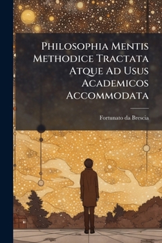 Paperback Philosophia Mentis Methodice Tractata Atque Ad Usus Academicos Accommodata Book