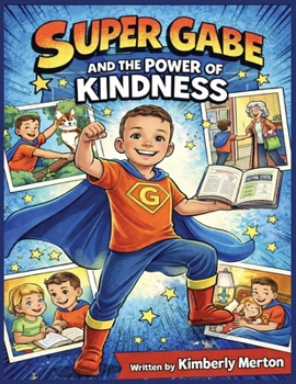 Paperback Super Gabe and the Power of Kindness Book