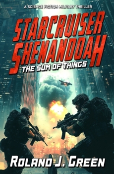 Paperback Starcruiser Shenandoah: The Sum of Things - Book 3 Book