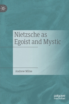 Hardcover Nietzsche as Egoist and Mystic Book