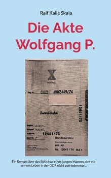 Paperback Die Akte Wolfgang P. [German] Book
