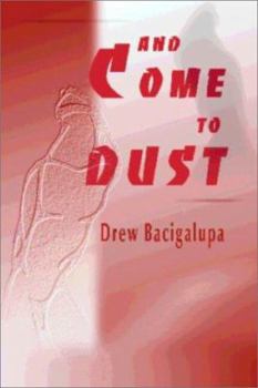 Paperback And Come to Dust Book