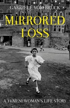 Hardcover Mirrored Loss: A Yemeni Woman's Life Story Book