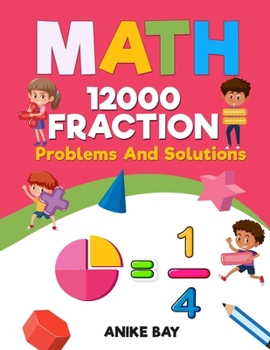 Paperback Math 12000 FRACTION: Problems and Solutions Book
