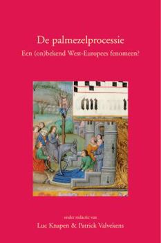 Paperback de Palmezelprocessie: Een (On)Bekend West-Europees Fenomeen? [Dutch] Book
