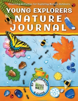 Paperback Young Explorers Nature Journal: Observing Activities for Exploring Nature Outdoors Book