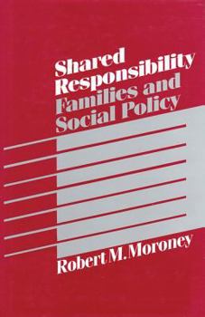 Paperback Shared Responsibility: Families and Social Policy Book