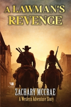 Paperback A Lawman's Revenge: Α Classic Western Adventure Series Book