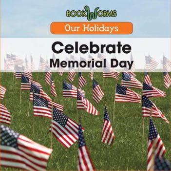 Celebrate Memorial Day - Book  of the Our Holidays