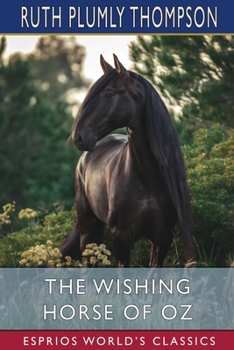 Paperback The Wishing Horse of Oz (Esprios Classics) Book