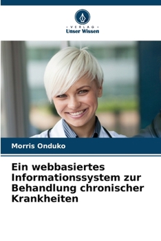 Paperback Ein webbasiertes Informationssystem zur Behandlung chronischer Krankheiten [German] Book