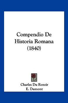Paperback Compendio De Historia Romana (1840) Book