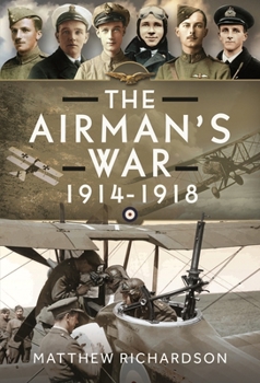 Hardcover The Airman's War, 1914-1918 Book