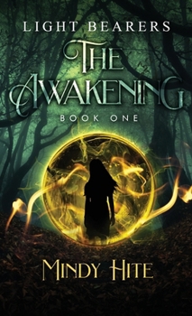 Hardcover The Awakening (Light Bearers Book 1) Book