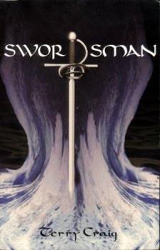 SWORDSMAN, Book III in the Fellowship of the Mystery trilogy - Book #3 of the Fellowship of the Mystery