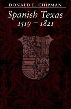 Paperback Spanish Texas, 1519&#x2013;1821 Book