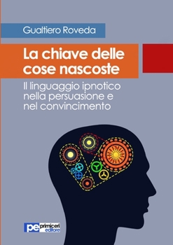 Paperback La chiave delle cose nascoste [Italian] Book