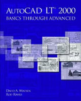 Paperback AutoCAD LT(R) 2000: Basics Through Advanced Book