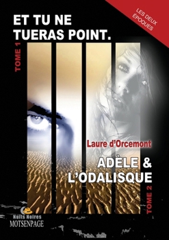 Paperback Et Tu Ne Tueras Point - Adèle & l'Odalisque [French] Book