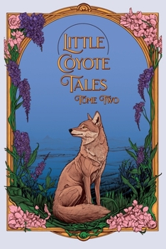 Little Coyote Tales Tome Two