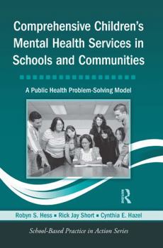 Paperback Comprehensive Children's Mental Health Services in Schools and Communities: A Public Health Problem-Solving Model [With CDROM] Book