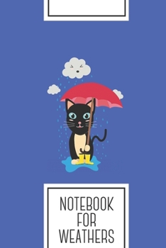 Notebook for Weathers: Lined Journal with Cat in the rain with Umbrella Design - Cool Gift for a friend or family who loves summer presents! | 6x9" | ... College, Tracking, Journaling or as a Diary