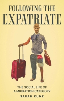 Hardcover Expatriate: Following a Migration Category Book