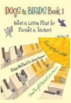 Paperback Dogs and Birds Book 1: Notes and Lesson Plans for Parents and Teachers: Book 1 Book