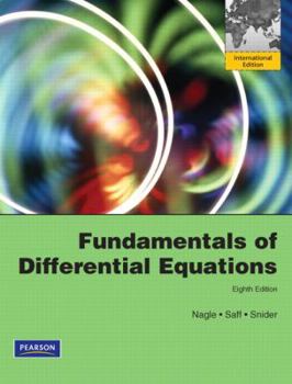 Paperback Fundamentals of Differential Equations. R. Kent Nagle, Edward B. Saff and Arthur David Snider Book