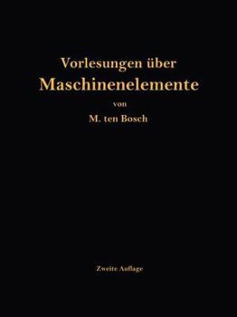 Paperback Vorlesungen Über Maschinenelemente [German] Book