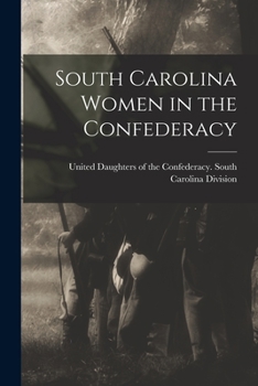 Paperback South Carolina Women in the Confederacy Book