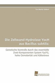 Paperback Die Zellwand-Hydrolase Yoch Aus Bacillus Subtilis [German] Book