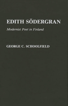 Hardcover Edith Sodergran: Modernist Poet in Finland Book