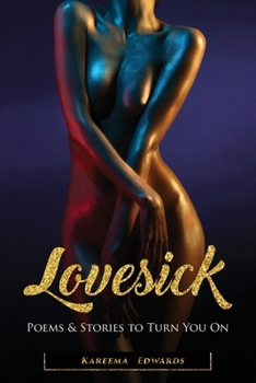 Paperback Lovesick: Poems & Stories to Turn You On Book