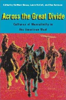 Across the Great Divide: Cultures of Manhood in the American West